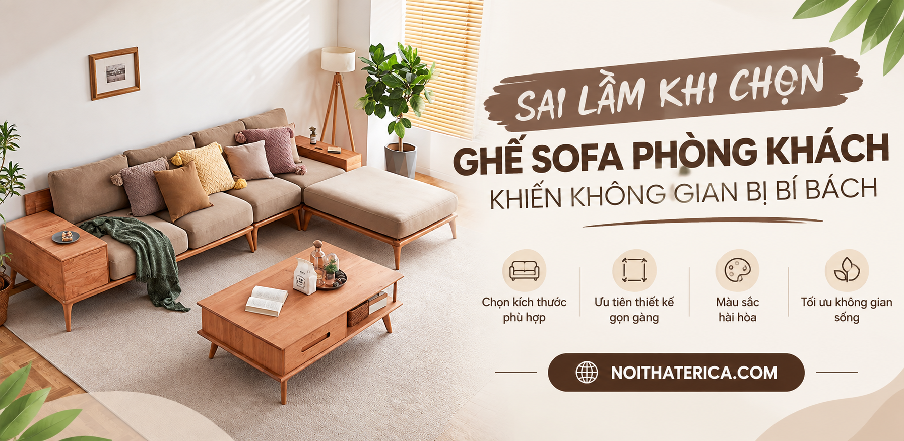 SAI LẦM KHI CHỌN GHẾ SOFA PHÒNG KHÁCH KHIẾN KHÔNG GIAN BỊ BÍ BÁCH
