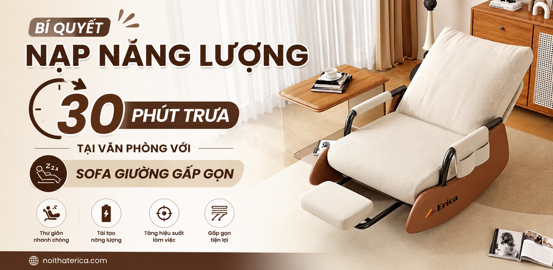 BÍ QUYẾT NẠP NĂNG LƯỢNG 30 PHÚT TRƯA TẠI VĂN PHÒNG VỚI SOFA GIƯỜNG GẤP GỌN