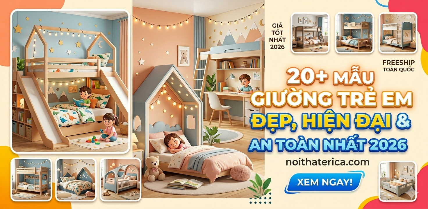 20+ MẪU GIƯỜNG TRẺ EM ĐẸP, HIỆN ĐẠI &amp; AN TOÀN NHẤT 2026
