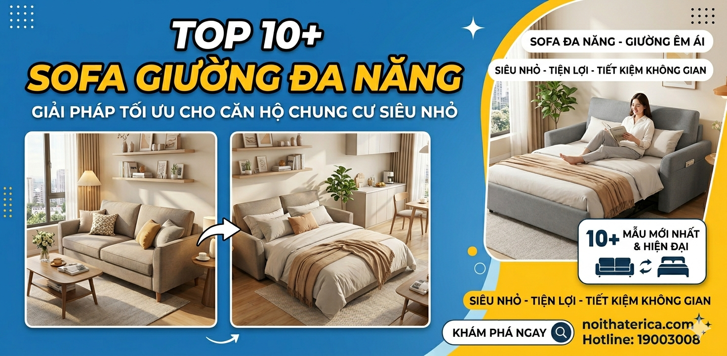TOP 10+ SOFA GIƯỜNG ĐA NĂNG CHO CĂN HỘ CHUNG CƯ SIÊU NHỎ