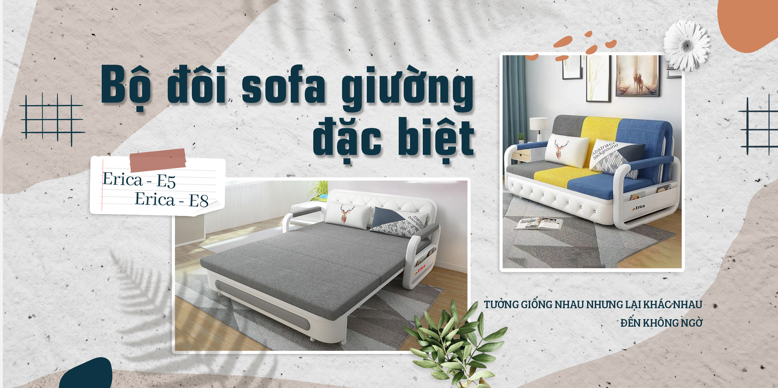 BỘ ĐÔI SOFAGIUONG ĐẶC BIỆT ĐẾN TỪ NHÀ ERICA: TƯỞNG GIỐNG NHAU NHƯNG LẠI KHÁC NHAU ĐẾN KHÔNG NGỜ