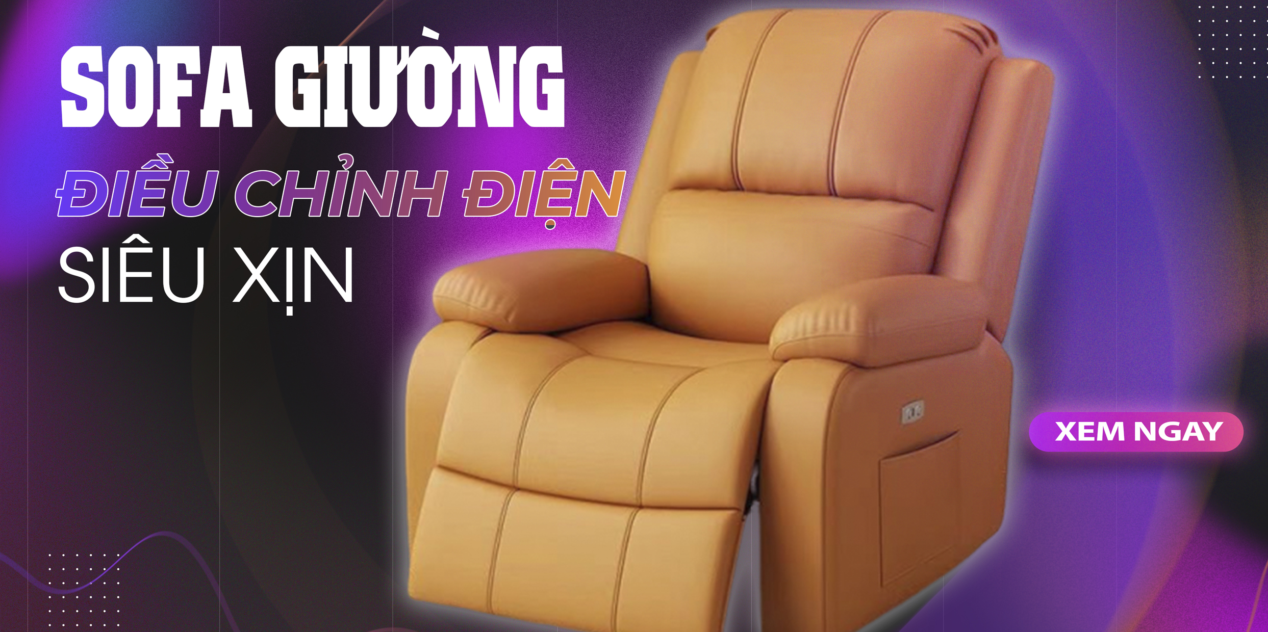 TẠM BIỆT SỰ KÉO ĐẨY THỦ CÔNG – NAY ĐÃ CÓ SOFA GIƯỜNG ĐIỀU CHỈNH ĐIỆN SIÊU XỊN!