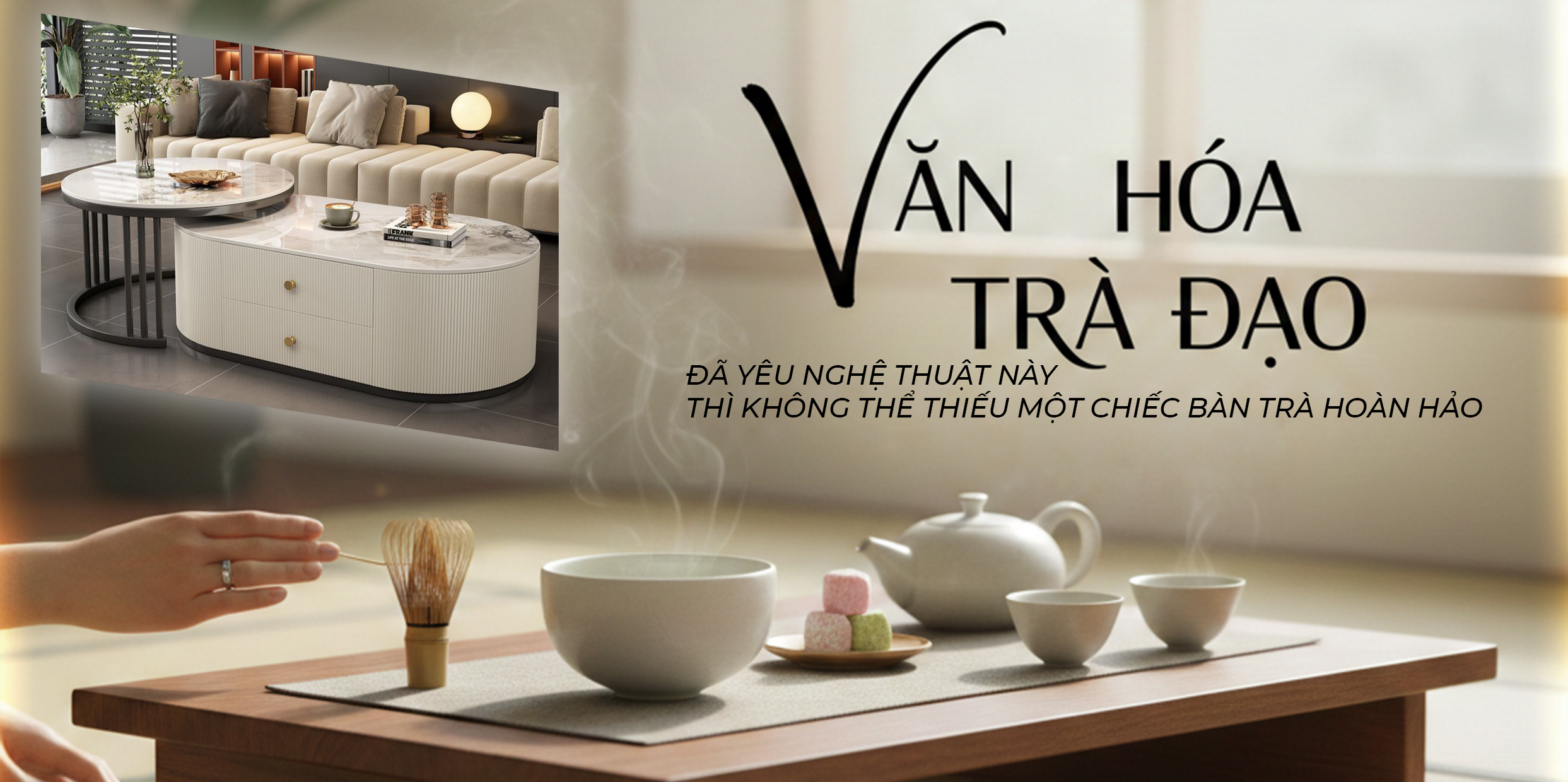 VĂN HÓA TRÀ ĐẠO – ĐÃ YÊU NGHỆ THUẬT NÀY THÌ KHÔNG THỂ THIẾU MỘT CHIẾC BÀN TRÀ HOÀN HẢO